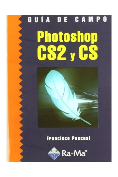 Guía de Campo: PHOTOSHOP CS2 Y CS